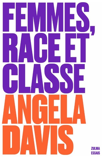 Femmes, race et classe | Davis, Angela Yvonne