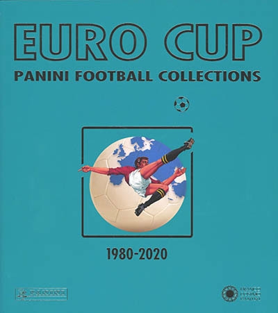 Euro cup : Panini football collections : 1980-2020 | Melegari, Fabrizio