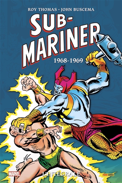 Sub-Mariner : l'intégrale - 1968-1969 | Thomas, Roy (Auteur) | Buscema, John (Illustrateur)