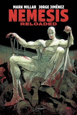 Nemesis : Reloaded | Millar, Mark (Auteur) | Jimenez, Jorge (Illustrateur)