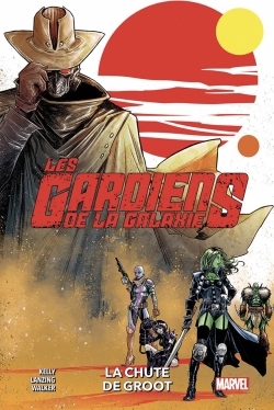 Les gardiens de la galaxie T.01 - La chute de Groot | Kelly, Collin (Auteur) | Lanzing, Jackson (Auteur) | Walker, Kev (Illustrateur)
