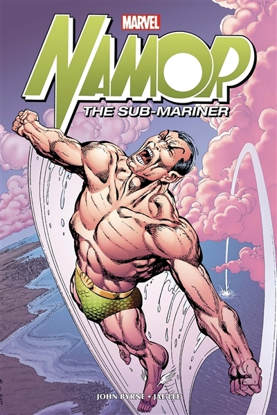 Namor : the Sub-mariner | Byrne, John (Auteur) | Harras, Bob (Auteur) | Lee, Jae (Illustrateur)