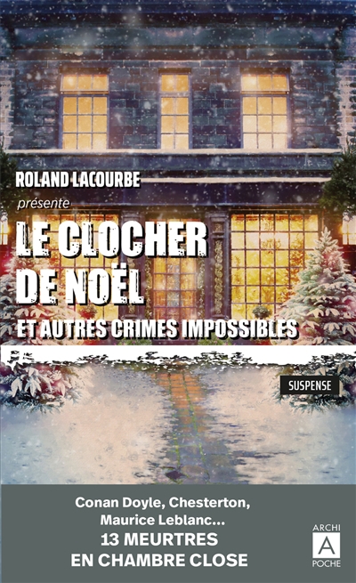 Clocher de Noël : et autres crimes impossibles : anthologie (Le) | 