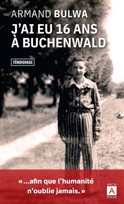 J'ai eu 16 ans à Buchenwald : récit | Bulwa, Armand (Auteur)