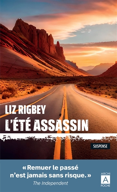 L'été assassin : suspense | Rigbey, Liz (Auteur)