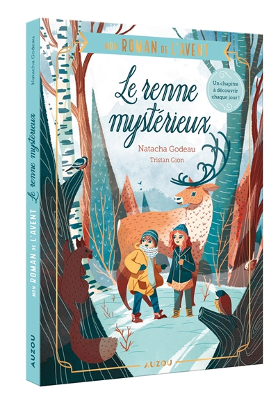 Mon roman de l'Avent : le renne mystérieux | Godeau, Natacha