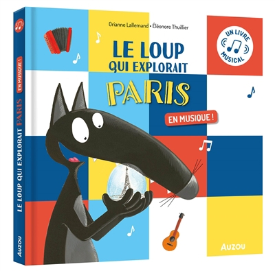 Le Loup - qui explorait Paris (en musique !) | Lallemand, Orianne