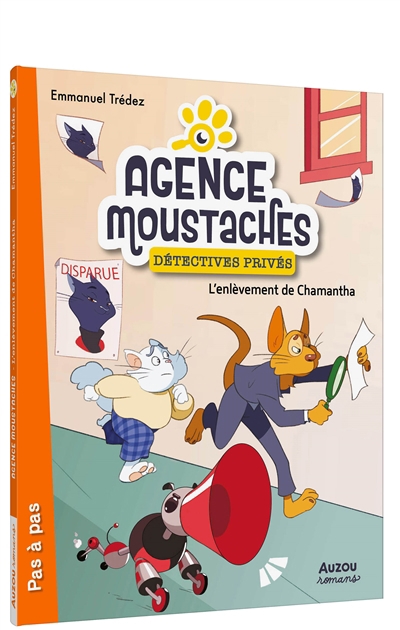 Agence Moustaches, détectives privés - L'enlèvement de Chamantha | Trédez, Emmanuel (Auteur) | Royère, Garance (Illustrateur)