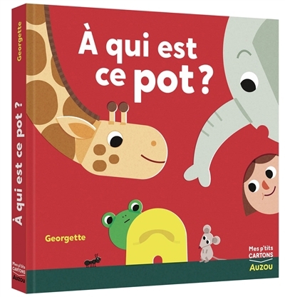 A qui est ce pot ? | Georgette 