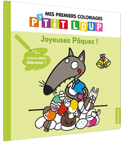 Mes premiers coloriages P'tit Loup - Joyeuses Pâques ! | Lallemand, Orianne (Auteur) | Thuillier, Eléonore (Illustrateur)