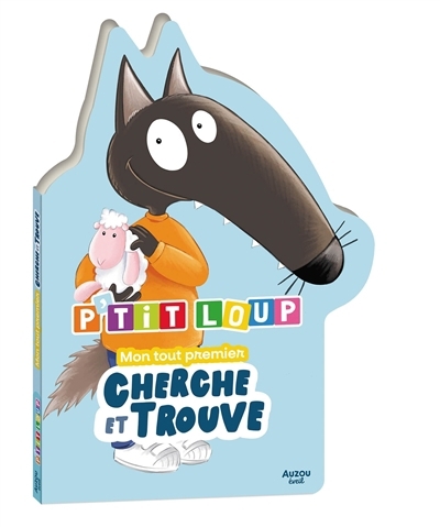 Mon tout premier cherche et trouve - P'tit Loup | Lallemand, Orianne (Auteur) | Thuillier, Eléonore (Illustrateur)