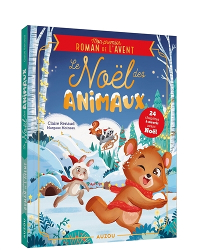 Noël des animaux : mon premier roman de l'Avent (Le) | Renaud, Claire (Auteur) | Moineau, Margaux (Illustrateur)