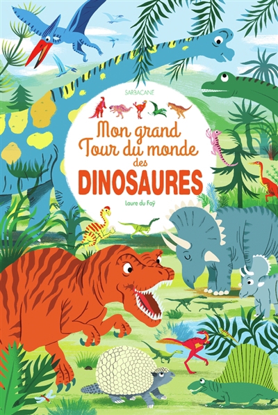Mon grand tour du monde des dinosaures | Du Faÿ, Laure