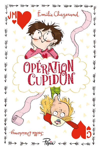 Opération Cupidon | Chazerand, Emilie (Auteur) | Dreidemy, Joëlle (Illustrateur)