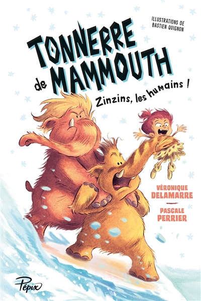 Tonnerre de mammouth T.02 - Zinzins, les humains ! | Delamarre Bellégo, Véronique (Auteur) | Perrier, Pascale (Auteur) | Quignon, Bastien (Illustrateur)