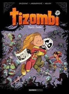Tizombi T.05 - Planète zombie | Cazenove, Christophe (Auteur) | Maury, William (Illustrateur)