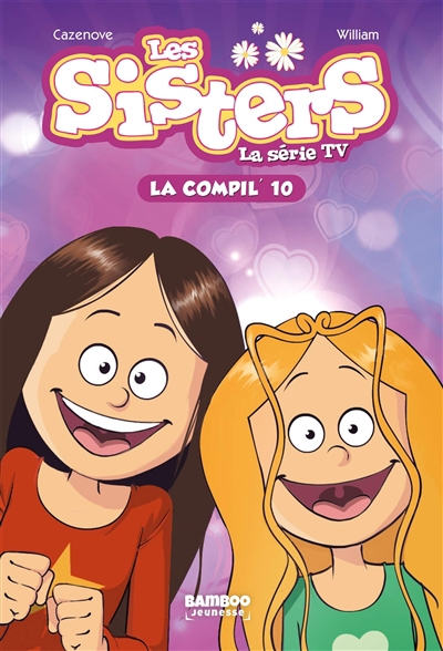 Les sisters : la série TV : la compil' T.10 | Vodarzac, François