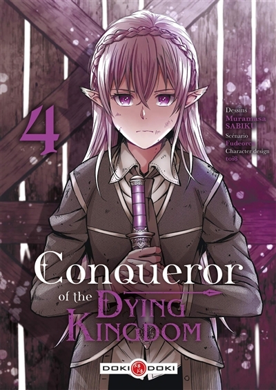 Conqueror of the dying kingdom T.04 | Fudeorca (Auteur) | Sabiku, Muramasa (Illustrateur) | Toi8 (Illustrateur)
