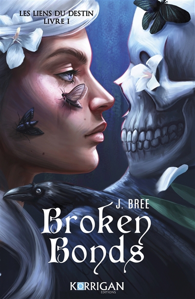 Les liens du destins T.01 - Broken bonds | Bree, J.