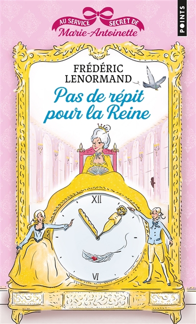 Au service secret de Marie-Antoinette T.02 - Pas de répit pour la reine | Lenormand, Frédéric