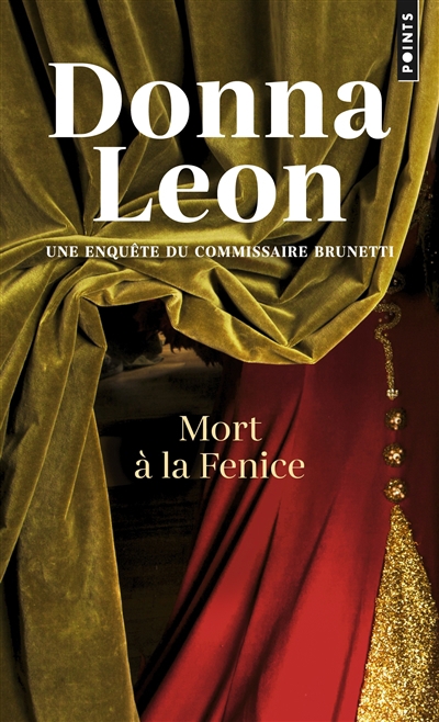 Une enquête du commissaire Brunetti- Mort à la Fenice | Leon, Donna