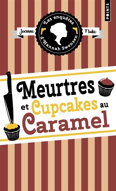Les enquêtes d'Hannah Swensen T.05 - Meurtres et cupcakes au caramel | Fluke, Joanne (Auteur)