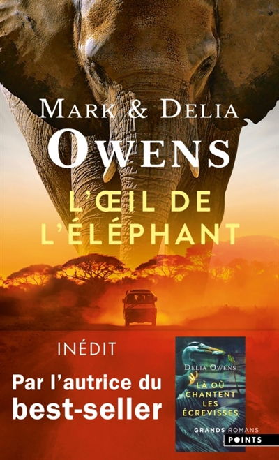 Oeil de l'éléphant (L') : une aventure épique dans la nature sauvage africaine | Owens, Delia | Owens, Mark
