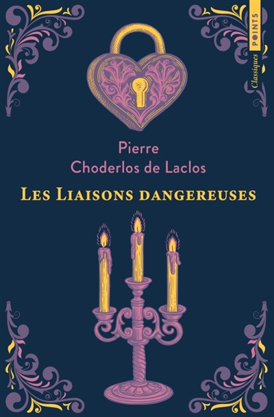 Liaisons dangereuses (Les) | Choderlos de Laclos, Pierre-Ambroise-François