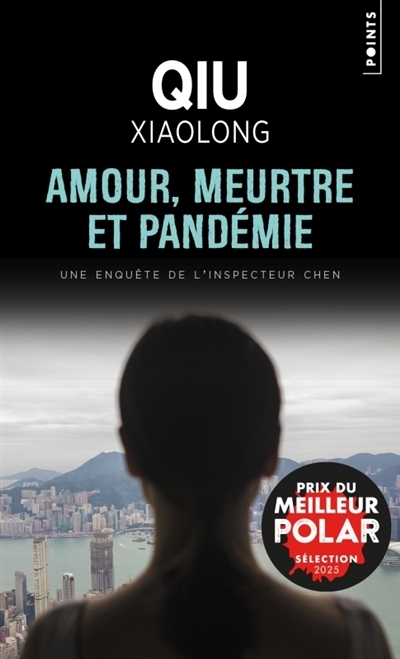 Amour, meurtre et pandémie | Qiu, Xiaolong (Auteur)