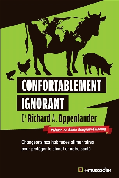 Confortablement ignorant | Oppenlander, Richard A.