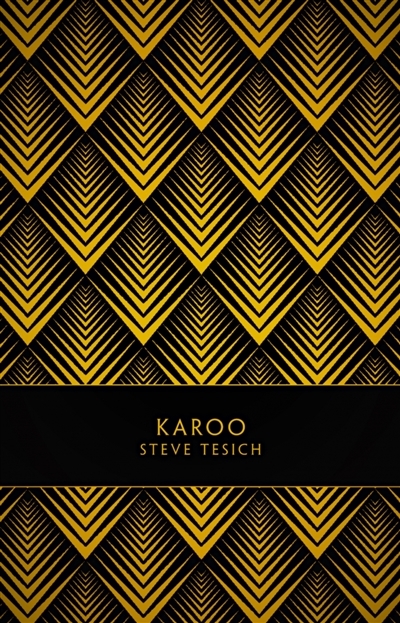 Karoo | Tesich, Steve