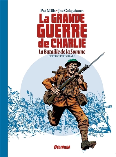 La Grande Guerre de Charlie : édition intégrale | Mills, Pat