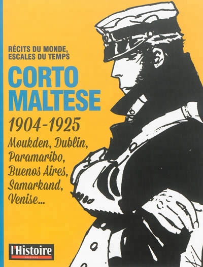 Corto Maltese : 1904-1925 - Récits du monde, escales du temps | 