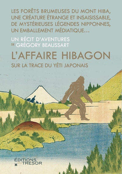 Affaire Hibagon : sur la trace du yéti japonais (L') | Beaussart, Grégory