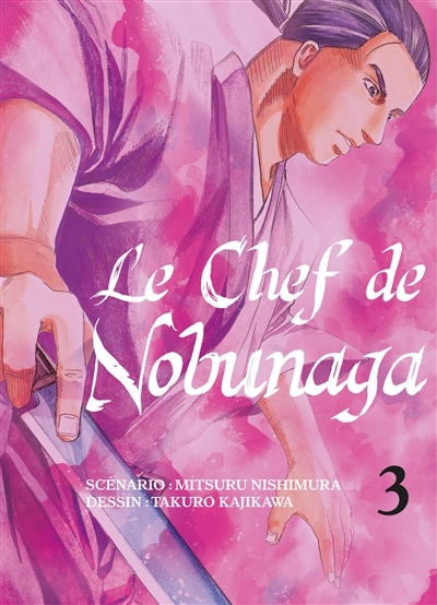 Le chef de Nobunaga T.03 | Nishimura, Mitsuru