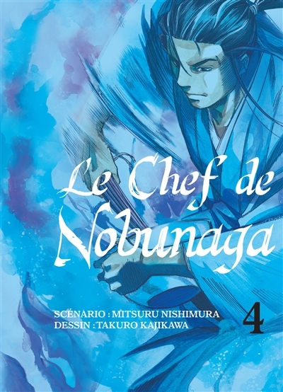 Le chef de Nobunaga T.04 | Nishimura, Mitsuru
