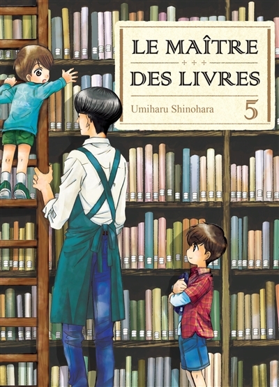 maître des livres (Le)  T.05 | Shinohara, Umiharu