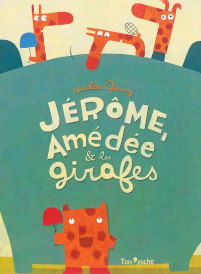Jérôme, Amédée & les girafes | Gouny, Nicolas