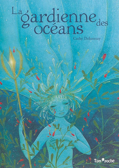 La gardienne des océans | Delanssay, Cathy