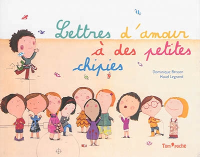 Lettres d'amour à des petites chipies | Brisson, Dominique