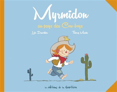 Myrmidon T.01 - Myrmidon au pays des cow-boys | Dauvillier, Loïc
