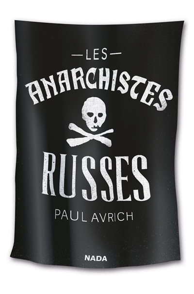 anarchistes russes (Les) | Avrich, Paul
