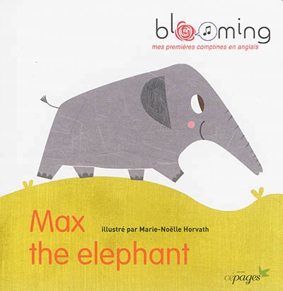 Max the elephant | Horvath, Marie-Noëlle