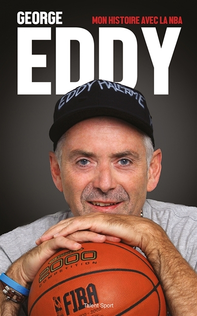 Mon histoire avec la NBA | Eddy, George