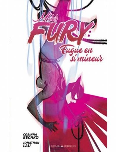 Miss Fury - Fugue en si mineur | Bechko, Corinna