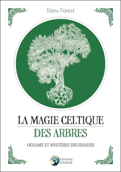magie celtique des arbres (La) | Forrest, Danu