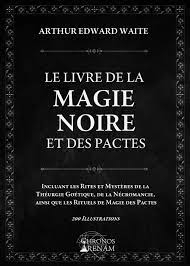 livre de la magie noire & des pactes (Le) | Waite, Arthur Edward
