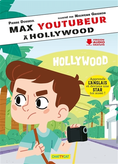 Max youtubeur T.03 - Max youtubeur à Hollywood | Dosseul, Pierre