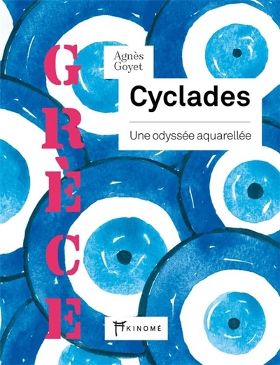 Cyclades | Goyet, Agnès