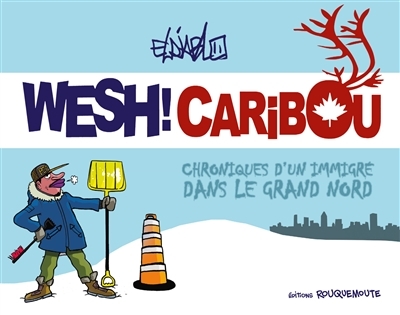 Wesh ! Caribou | Eldiablo